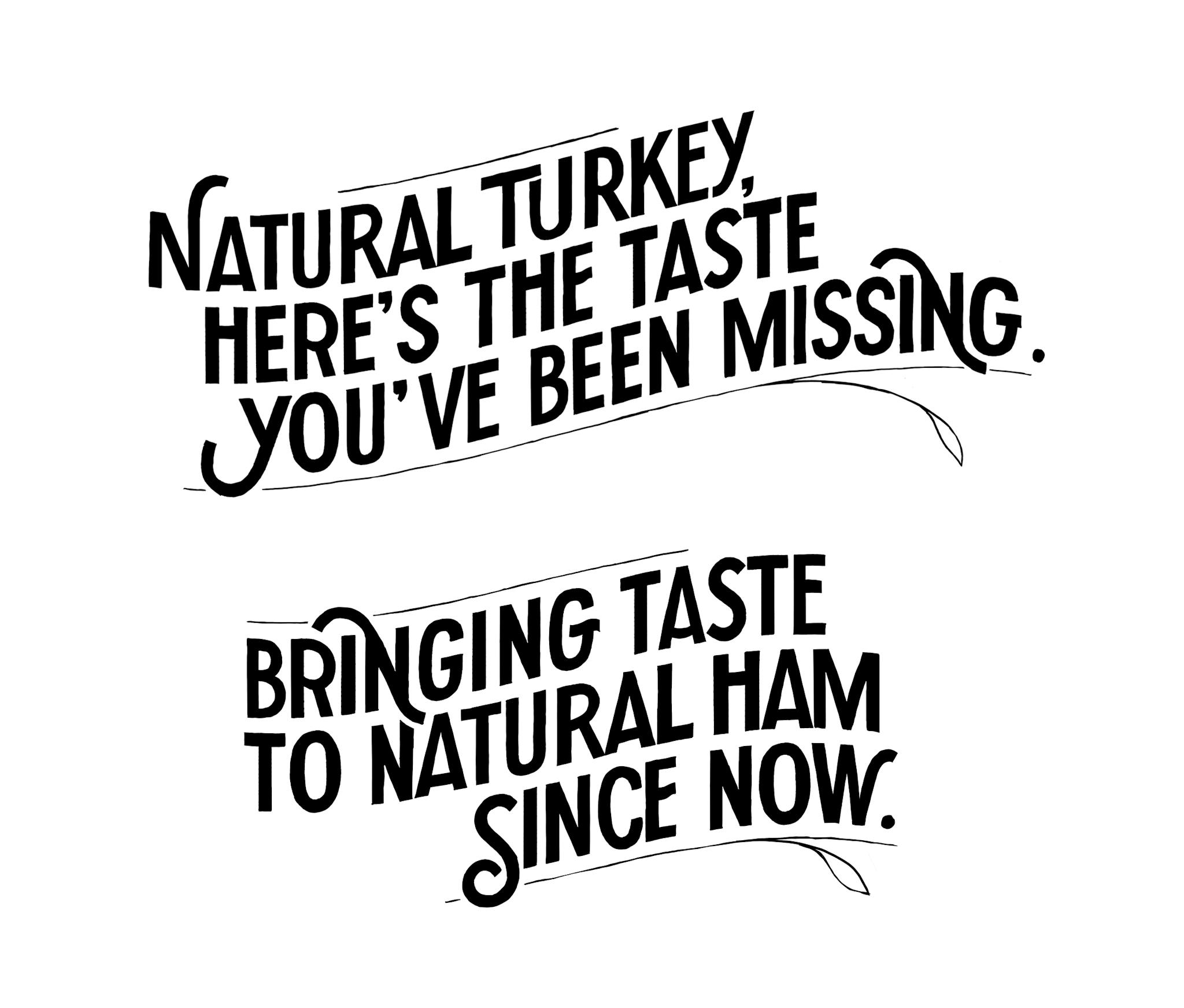 Hand made typography for Oscar Mayer Natural campain.