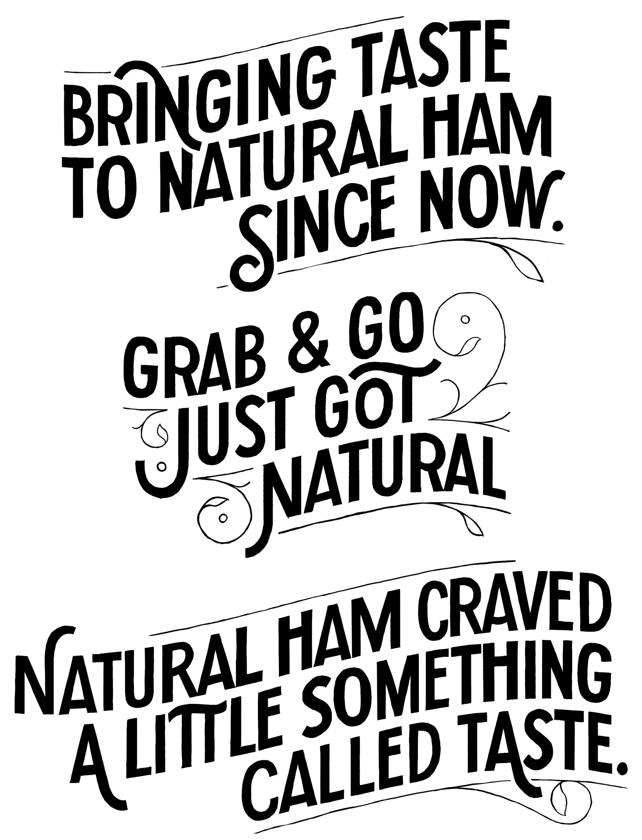three hand made typographies for Oscar Mayer Natural campain.